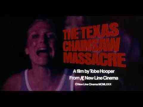 The Texas Chain Saw Massacre - trailer