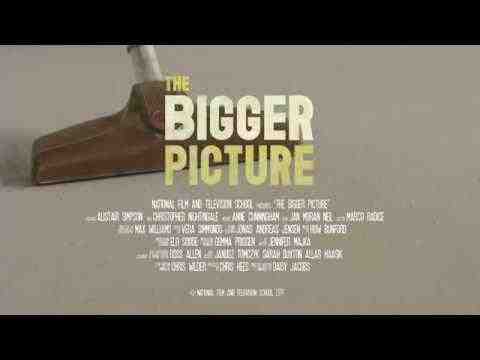 The Bigger Picture - trailer 1